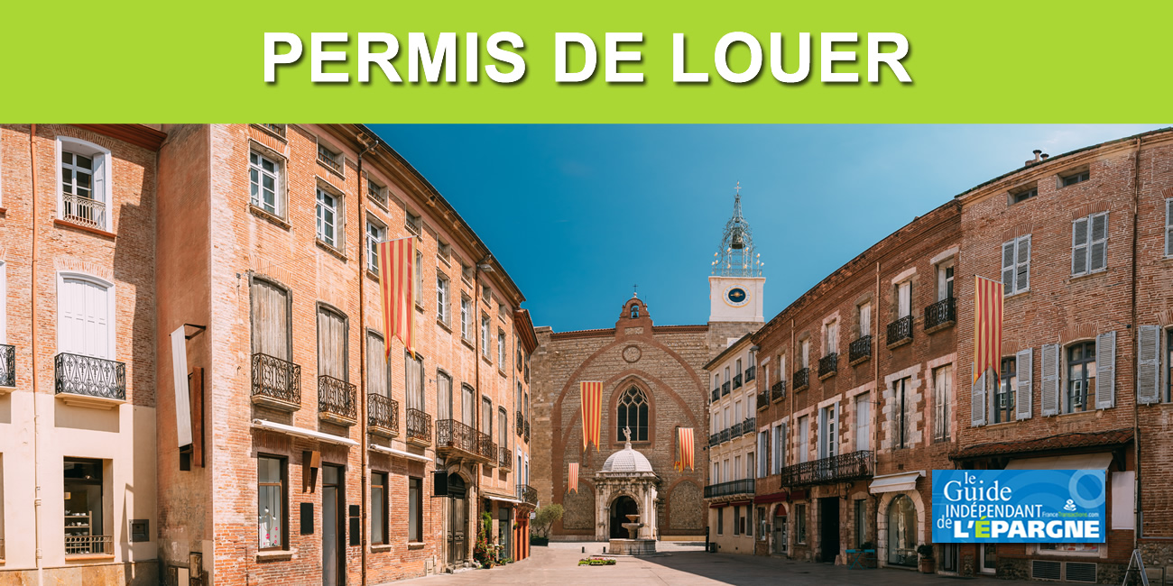 Immobilier locatif : le bailleur devra détenir un permis de louer à Perpignan Immobilier locatif : le bailleur devra détenir un permis de louer à Perpignan