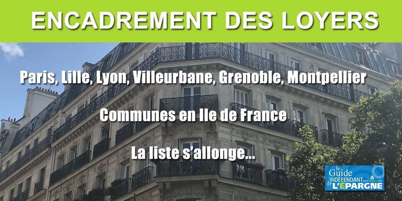 L'encadrement des loyers jugé efficace par les députés, la mesure est pérennisée