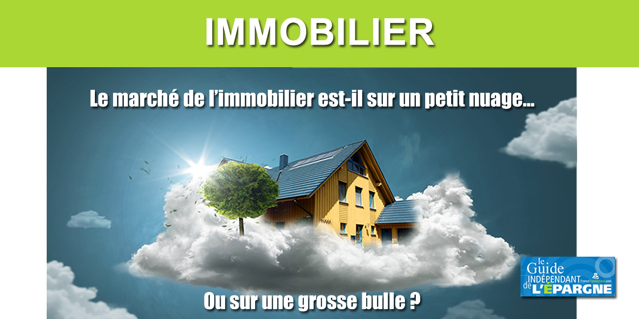 Prix de l'immobilier ancien : la bulle progresse encore, +1% en 3 mois