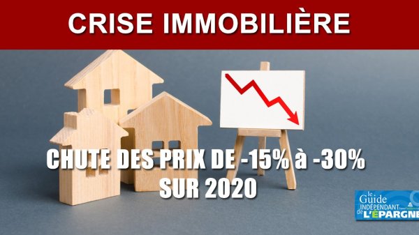 Immobilier : baisse des prix en 2020, de -15 jusqu'à -30% ?