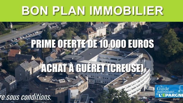 Immobilier : 10.000 euros de prime de bienvenue si vous achetez un bien immobilier à Guéret (Creuse)